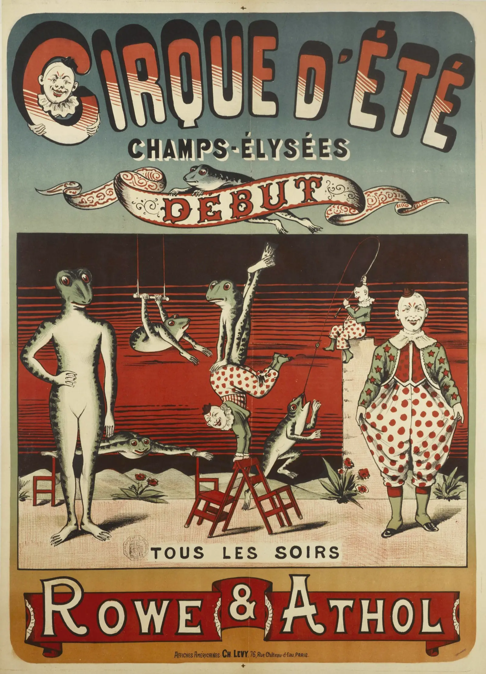 Poster for the Cirque d&rsquo;Ete on the Champs-Elysees: acrobats in frog costumes and a spotted clown, above the names Rowe and Athol